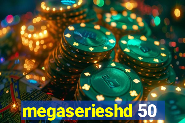 megaserieshd 50